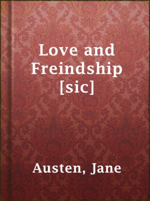 cover image of Love and Freindship [sic]